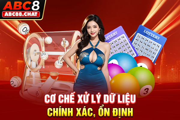 Cơ chế xử lý dữ liệu chính xác, ổn định
