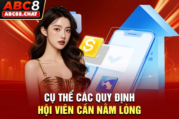 Cụ thể các quy định hội viên cần nằm lòng