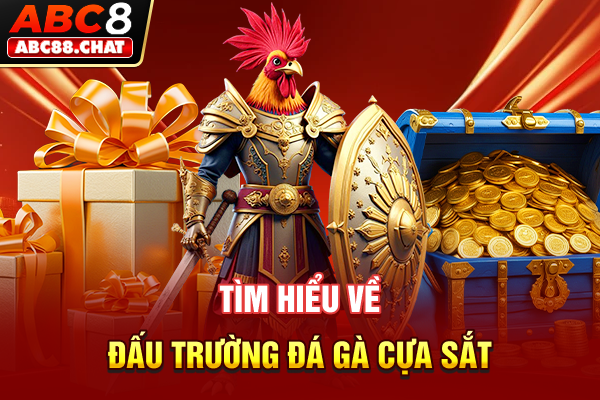 Tìm hiểu về đấu trường đá gà cựa sắt